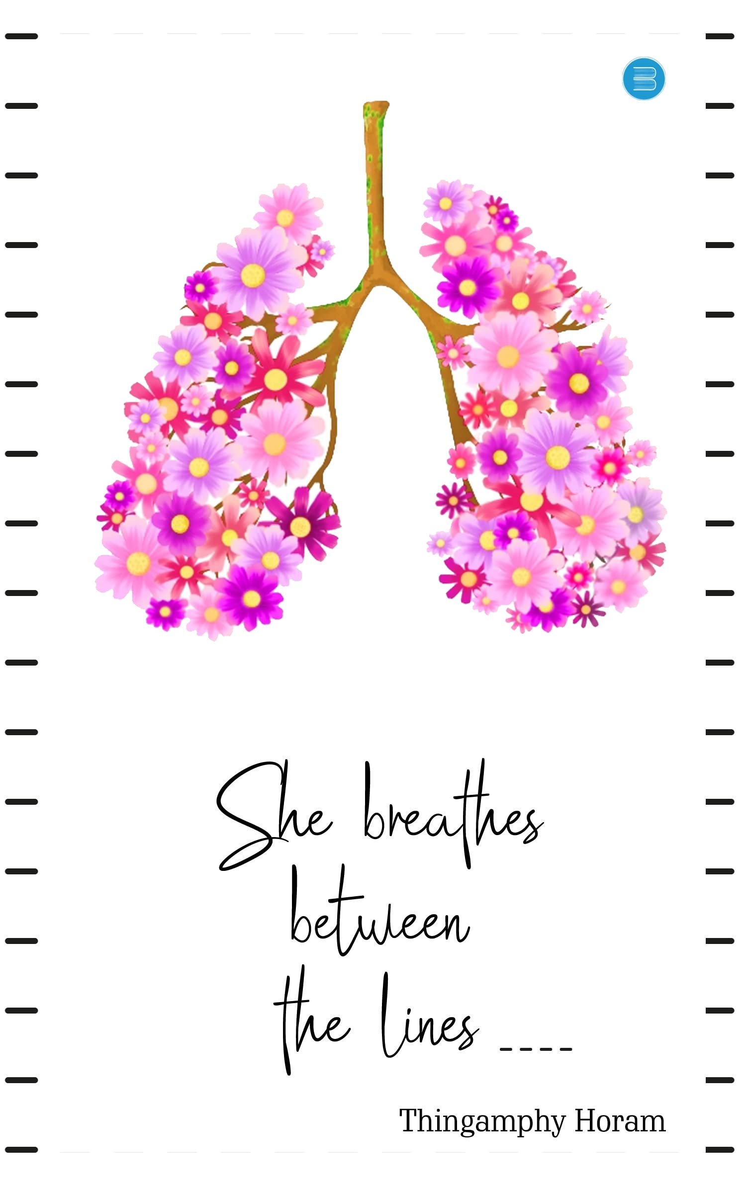 She Breathes Between the Lines