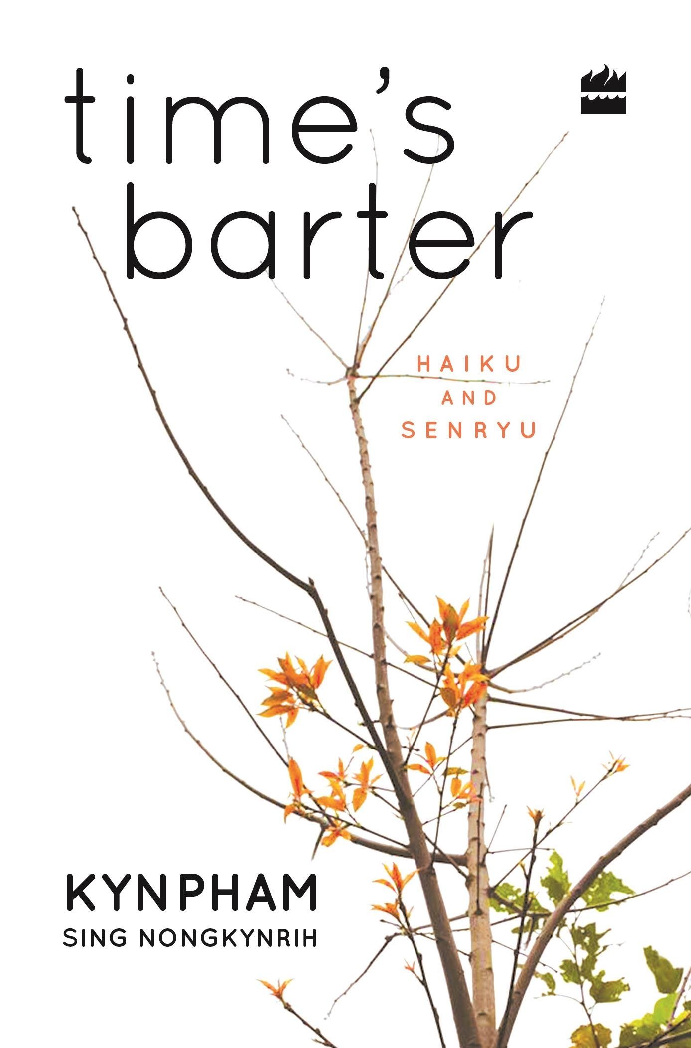 Time's Barter: Haiku and Senryu